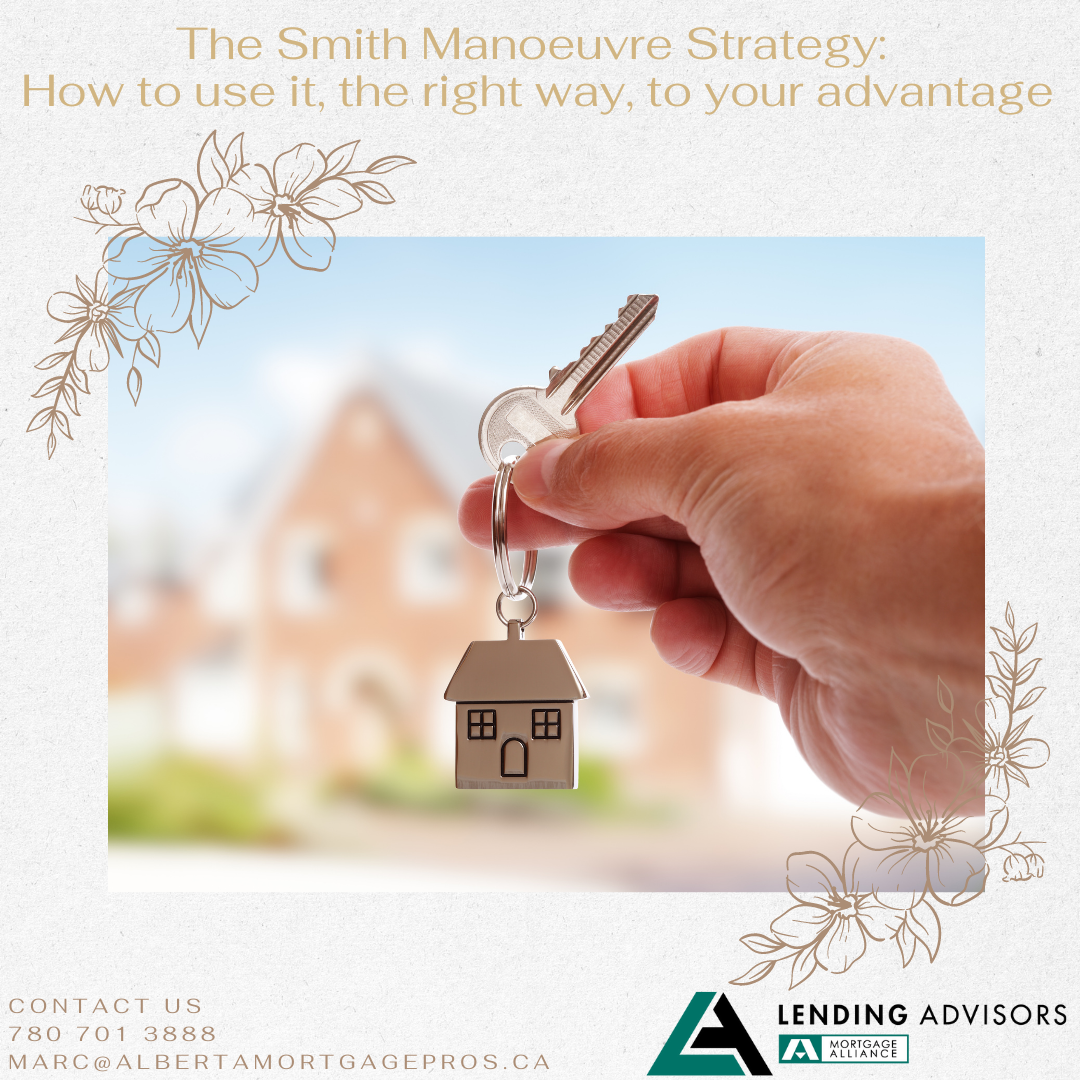 The Smith Manoeuvre strategy and how to use it — the right way — to your advantage